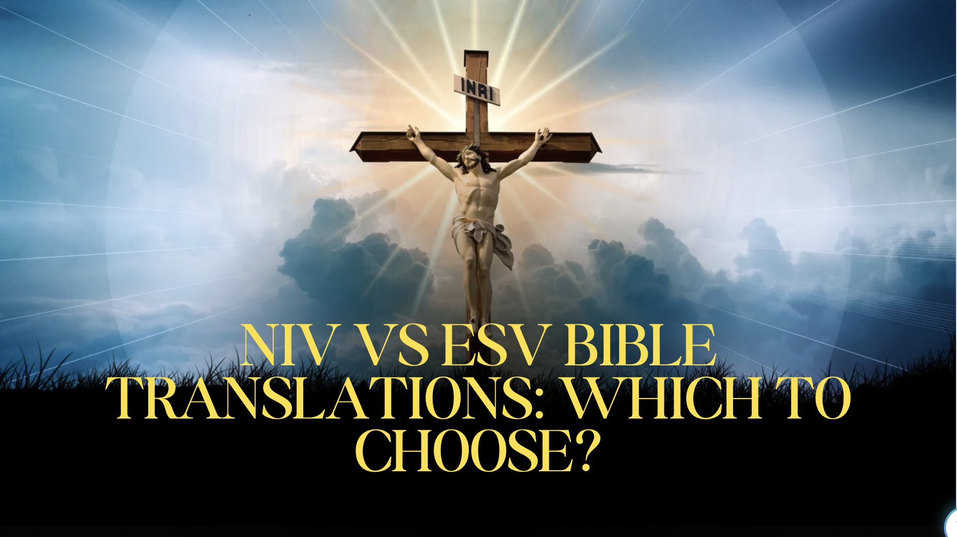 NIV vs ESV Bible Translations: Which to Choose?